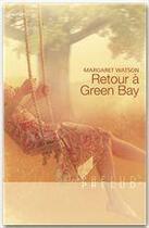 Couverture du livre « Retour à green bay » de Margaret Watson aux éditions Harlequin