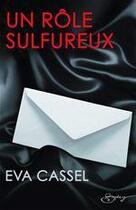 Couverture du livre « Un rôle sulfureux » de Eva Cassel aux éditions Harlequin