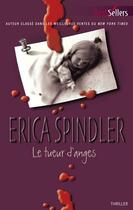 Couverture du livre « Le tueur d'anges » de Erica Spindler aux éditions Harlequin