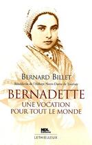 Couverture du livre « Bernadette, une vocation pour tout le monde » de Billet/Perrier aux éditions Lethielleux