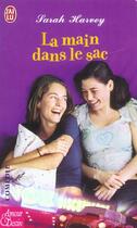 Couverture du livre « Main dans le sac (la) » de Sarah Harvey aux éditions J'ai Lu