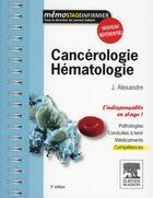 Couverture du livre « Cancérologie, hémopathies ; l'indispensable en stage (2e édition) » de Jerome Alexandre aux éditions Elsevier-masson