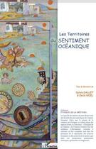 Couverture du livre « Les territoires du sentiment océanique » de Sylvie Dallet et Emile Noel aux éditions L'harmattan