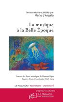 Couverture du livre « La musique à la Belle Epoque » de Mario D'Angelo aux éditions Le Manuscrit