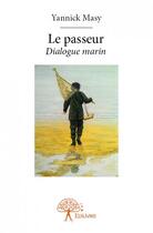 Couverture du livre « Le passeur » de Yannick Masy aux éditions Edilivre