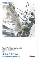 Couverture du livre « À la dérive ; seule dans le Pacifique » de Tami Oldham Ashcraft et Susea Mcgearhart aux éditions Glenat