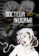 Couverture du livre « Docteur Inugami » de Suehiro Maruo aux éditions Le Lezard Noir