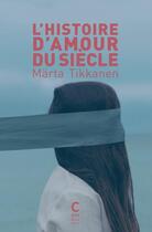 Couverture du livre « L'Histoire d'amour du siècle » de Marta Tikkanen aux éditions Cambourakis