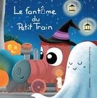 Couverture du livre « Le fantôme du petit train » de Vayounette et Patrick Bousquet Schneeweis aux éditions Nephelees