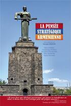 Couverture du livre « La pensée stratégique arménienne » de Varoujan Sirapian aux éditions Sigest