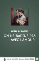 Couverture du livre « On ne badine pas avec l'amour » de Alfred De Musset aux éditions Voir De Pres