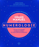 Couverture du livre « Le grand manuel de numérologie : Les clés pour dessiner le tableau complet de votre thème de numérologie » de Sonia Jouini aux éditions Animae