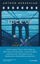 Couverture du livre « Fuck up » de Nersesian Arthur aux éditions La Croisee