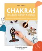 Couverture du livre « Mes petites routines : Chakras pour faire le plein d'énergie » de Sioux Berger aux éditions Marabout