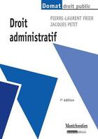 Couverture du livre « Droit administratif (7e édition) » de Jacques Petit et Pierre-Laurent Frier aux éditions Lgdj