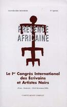 Couverture du livre « Le 1er congrès international des écrivains et artistes noirs ; Paris - Sorbonne - 19-22 septembre 1956 » de  aux éditions Presence Africaine