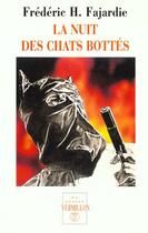 Couverture du livre « La nuit des chats bottes » de Frederic-H. Fajardie aux éditions Table Ronde