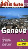 Couverture du livre « Genève (édition 2007) » de Collectif Petit Fute aux éditions Le Petit Fute