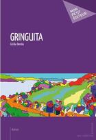 Couverture du livre « Gringuita » de Bordas Cecilia aux éditions Publibook