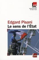 Couverture du livre « Le sens de l'etat » de Edgard Pisani aux éditions Editions De L'aube