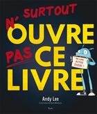 Couverture du livre « Surtout n'ouvre pas ce livre ; va lire autre chose » de  aux éditions Piccolia