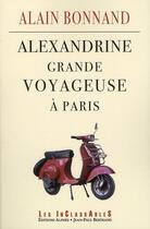 Couverture du livre « Alexandrine grande voyageuse à Paris » de Alain Bonnand aux éditions Alphee.jean-paul Bertrand