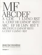 Couverture du livre « Jean-Luc Moulène, opus 1995-2007 / documents 1999-2007 » de Jean-Luc Moulene aux éditions Leo Scheer