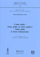 Couverture du livre « L'ordre public ; ordre public et droits fondamentaux » de Marie-Joelle Redor aux éditions Bruylant