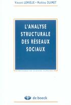 Couverture du livre « Analyse structurale des reseaux sociaux (l') » de Lemieux aux éditions De Boeck Superieur