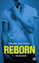 Couverture du livre « Reborn Tome 1 : disaster » de Rachel Van Dyken aux éditions Milady