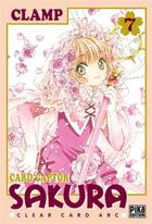 Couverture du livre « Card captor Sakura - clear card arc t.7 » de Clamp aux éditions Pika
