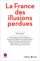 Couverture du livre « La France des illusions perdues » de Denis Muzet aux éditions Editions De L'aube