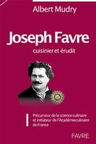 Couverture du livre « Joseph Favre » de Albert Mudry aux éditions Favre
