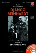 Couverture du livre « Django Reinhardt ; l'histoire de la Chope des Puces » de Gravil/Campion aux éditions Editions Carpentier
