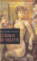 Couverture du livre « Le roman de violette » de  aux éditions La Musardine