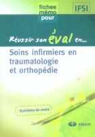 Couverture du livre « Soins infirmiers en traumatologie et orthopédie » de Didier Mallay aux éditions Vuibert