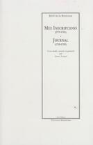 Couverture du livre « Mes inscripcions (1779-1785) - journal (1785-1789) » de Retif De La Bretonne aux éditions Manucius
