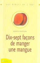 Couverture du livre « Dix-sept façons de manger une mangue » de Joshua Kadison aux éditions Ambre
