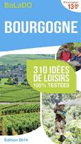 Couverture du livre « GUIDE BALADO ; Bourgogne ; 310 idées de loisirs 100% testées » de  aux éditions Mondeos