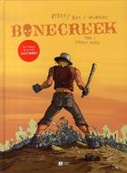 Couverture du livre « Bonecreek t.1 ; Stanley White » de Nicolas Otero et Bat et Wilmaury aux éditions Paquet