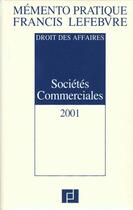 Couverture du livre « Memento ; societes commerciales » de  aux éditions Lefebvre