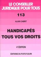 Couverture du livre « Handicapes Tous Vos Droits » de Alain Cabrit aux éditions Puits Fleuri