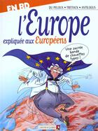 Couverture du livre « L'europe expliquee aux europeens t.1 » de Du Peloux et Pierre Antilogus et Tretiack et David aux éditions Vents D'ouest