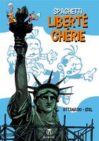 Couverture du livre « Spaghetti : Liberté Chérie » de Dino Attanasio aux éditions Hibou
