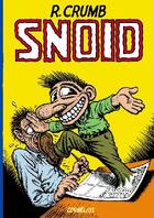Couverture du livre « Snoid » de Robert Crumb aux éditions Cornelius