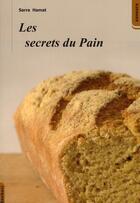 Couverture du livre « Les secrets du pain » de Sarra Hamat aux éditions Bachari