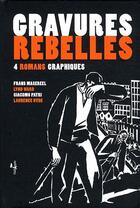 Couverture du livre « Gravures rebelles » de Masereel et Ward et Patri et Hyde aux éditions L'echappee