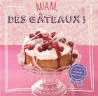Couverture du livre « Miam, des gâteaux ! » de  aux éditions Ngv