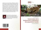 Couverture du livre « Conservation de la biodiversite et subsistance des populations locales » de Ebela Ekodeck Enavie aux éditions Editions Universitaires Europeennes