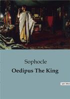 Couverture du livre « Oedipus the king » de Sophocle aux éditions Shs Editions